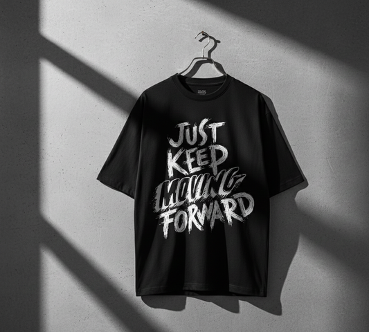 "Just Keep Moving Forward" Motivational Graphic T-Shirt